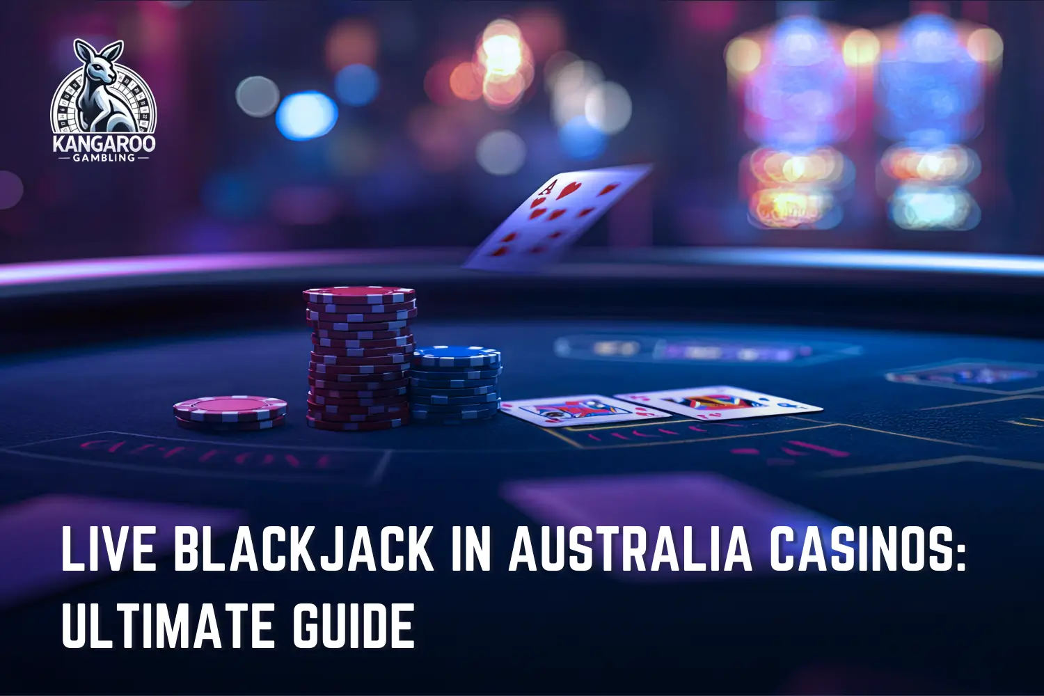 Comprehensive guide to playing live blackjack at Australian casinos